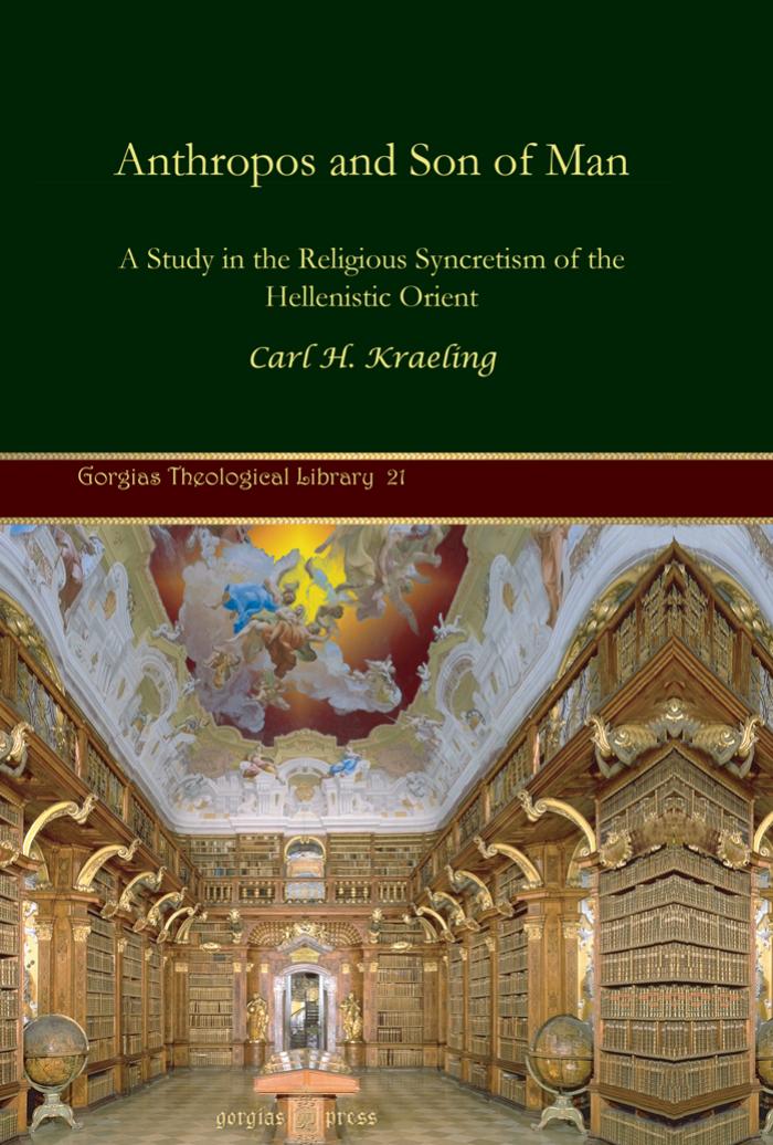 Anthropos and Son of Man by Carl H. Kraeling;