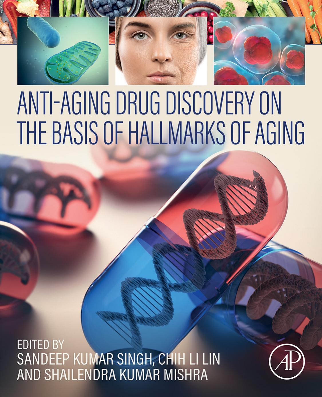 Anti-Aging Drug Discovery on the Basis of Hallmarks of Aging by unknow