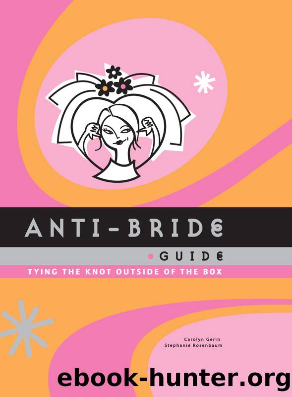 Anti-Bride Guide by Carolyn Gerin