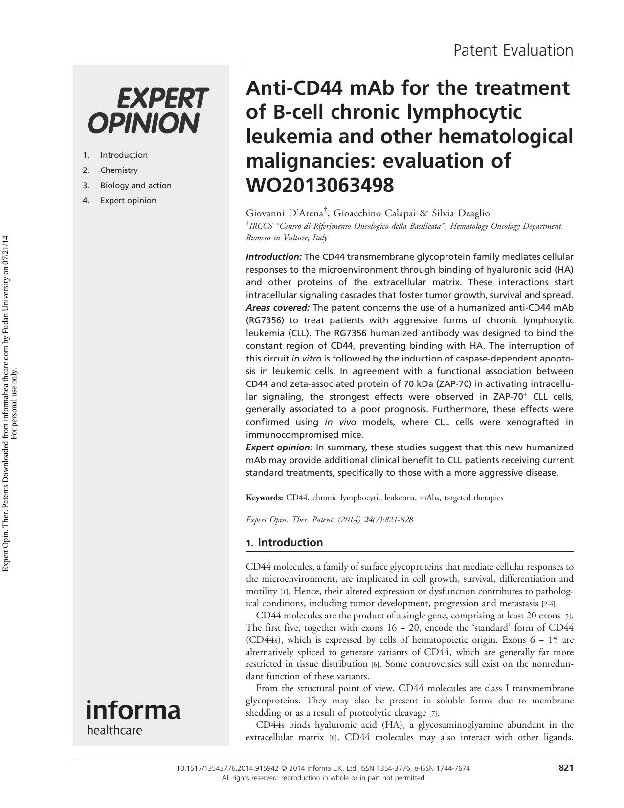 Anti-CD44 mAb for the treatment of B-cell chronic lymphocytic leukemia and other hematological malignancies: evaluation of WO2013063498 by Giovanni D'Arena Gioacchino Calapai Silvia Deaglio