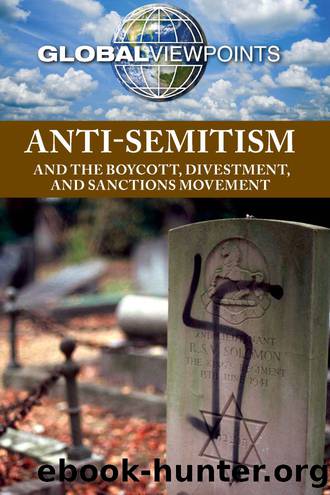 Anti-Semitism and the Boycott, Divestment, and Sanctions Movement by Wiener Gary;