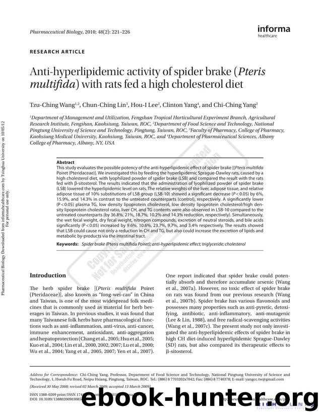 Anti-hyperlipidemic activity of spider brake (Pteris multifida) with rats fed a high cholesterol diet by Tzu-Ching Wang Chun-Ching Lin Hou-I Lee Clinton Yang & Chi-Ching Yang