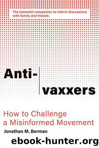 Anti-vaxxers by Jonathan M. Berman