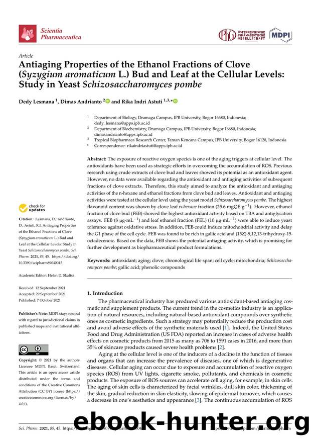 Antiaging Properties of the Ethanol Fractions of Clove (Syzygium aromaticum L.) Bud and Leaf at the Cellular Levels: Study in Yeast Schizosaccharomyces pombe by Dedy Lesmana Dimas Andrianto & Rika Indri Astuti