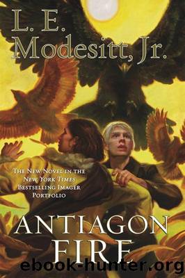 Antiagon Fire by Modesitt Jr. L. E
