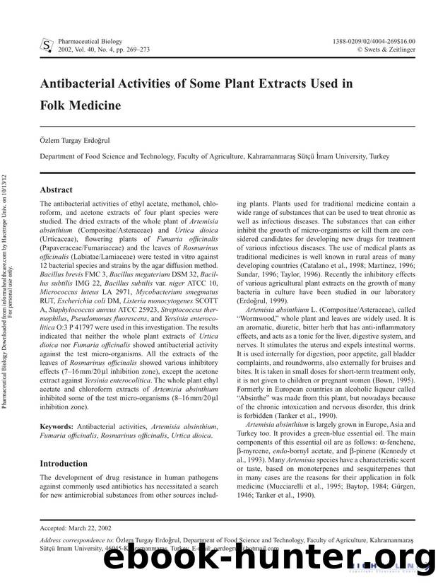 Antibacterial Activities of Some Plant Extracts Used in Folk Medicine by Özlem Turgay Erdogrul