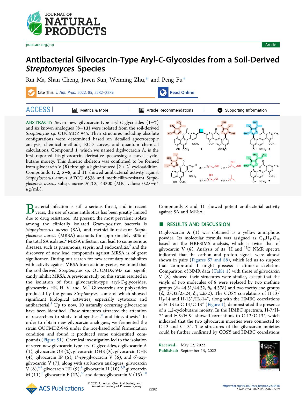 Antibacterial Gilvocarcin-Type Aryl-C-Glycosides from a Soil-Derived Streptomyces Species by Rui Ma Shan Cheng Jiwen Sun Weiming Zhu and Peng Fu