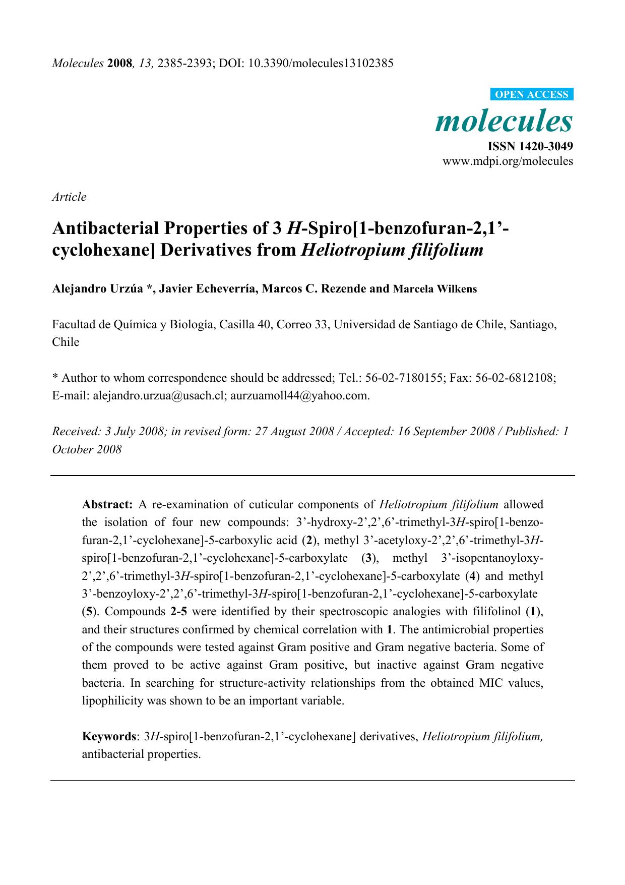 Antibacterial Properties of 3 H-Spiro[1-benzofuran-2,1â-cyclohexane] Derivatives from Heliotropium filifolium by Alejandro Urzúa * Javier Echeverría Marcos C. Rezende and Marcela Wilkens