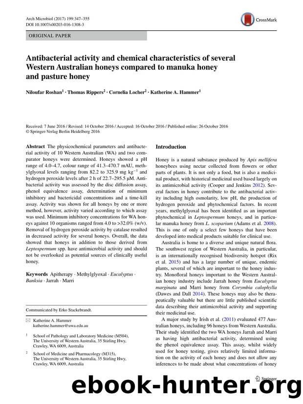 Antibacterial activity and chemical characteristics of several Western Australian honeys compared to manuka honey and pasture honey by Niloufar Roshan & Thomas Rippers & Cornelia Locher & Katherine A. Hammer