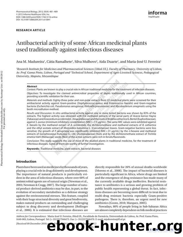 Antibacterial activity of some African medicinal plants used traditionally against infectious diseases by Ana M. Madureira Cátia Ramalhete Silva Mulhovo Aida Duarte & Maria-José U. Ferreira