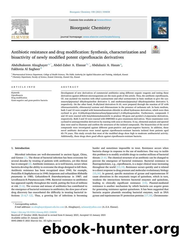 Antibiotic resistance and drug modification: Synthesis, characterization and bioactivity of newly modified potent ciprofloxacin derivatives by Abdulhakeem Alsughayer & Abdel-Zaher A. Elassar & Abdulaziz A. Hasan & Fakhreia Al Sagheer