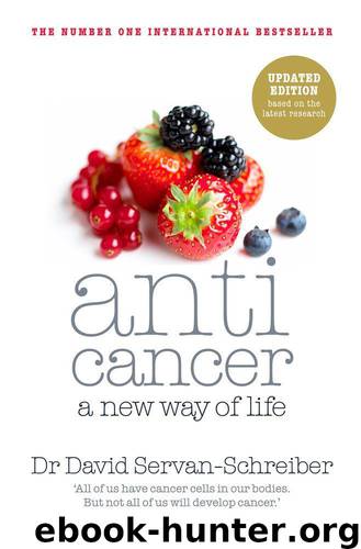 Anticancer: A New Way of Life by David Servan-Schreiber
