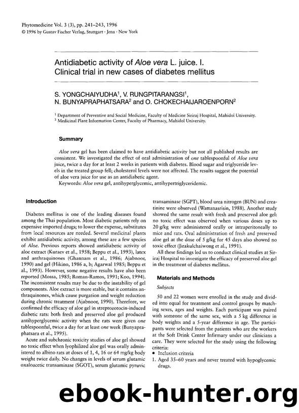 Antidiabetic activity of Aloe vera L. juice. I. Clinical trial in new cases of diabetes mellitus by S. Yongchaiyudha & V. Rungpitarangsi & N. Bunyapraphatsara & O. Chokechaijaroenporn
