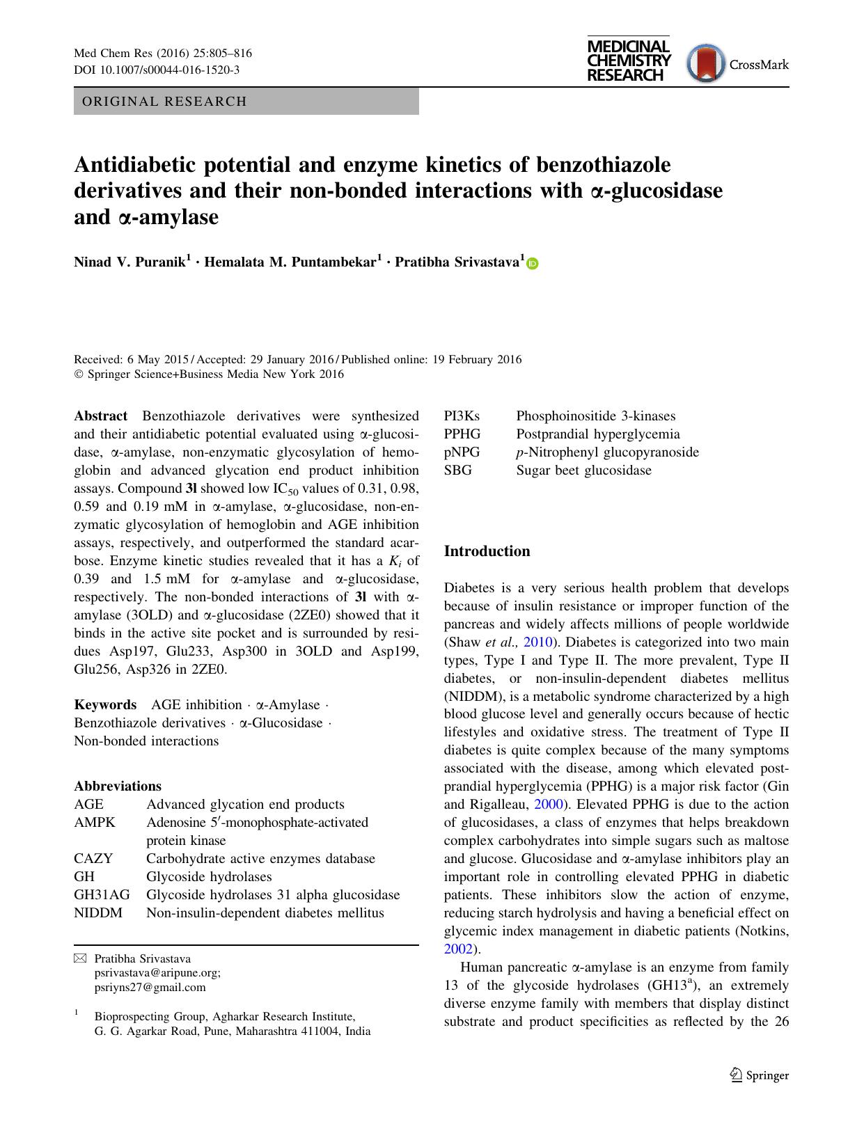 Antidiabetic potential and enzyme kinetics of benzothiazole derivatives and their non-bonded interactions with Î±-glucosidase and Î±-amylase by Ninad V. Puranik & Hemalata M. Puntambekar & Pratibha Srivastava