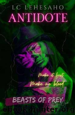 Antidote (Beasts of Prey Book 1) by LC Lehesaho