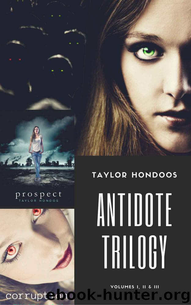 Antidote Trilogy: The Complete Box Set by Taylor Hondos