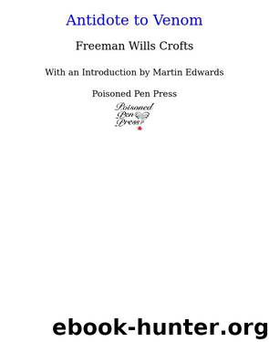 Antidote to Venom by Freeman Wills Crofts
