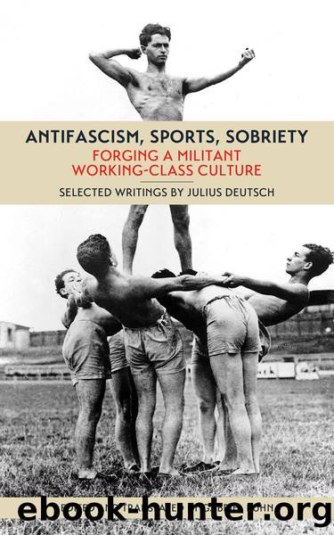 Antifascism, Sports, Sobriety by Deutsch Julius