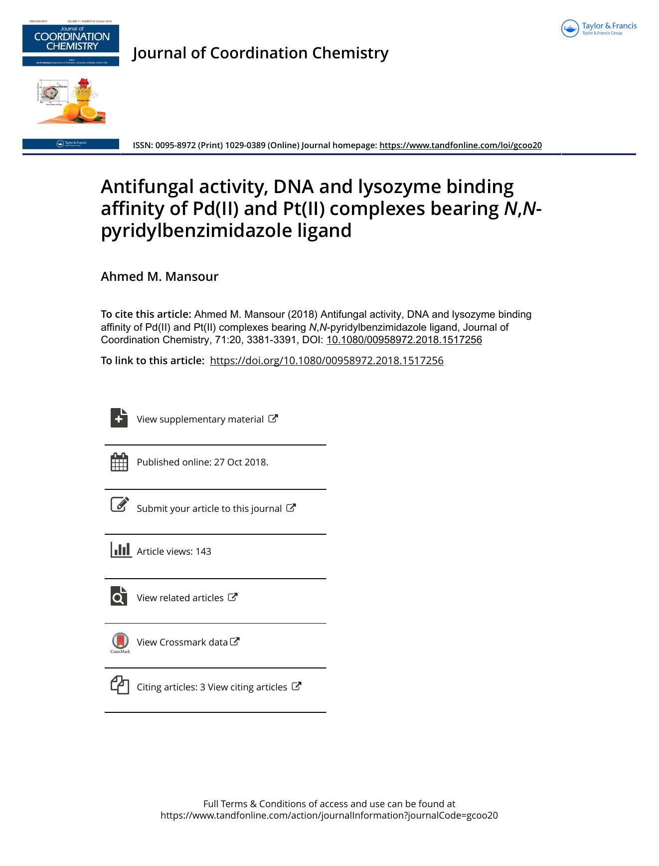 Antifungal activity, DNA and lysozyme binding affinity of Pd(II) and Pt(II) complexes bearing N,N-pyridylbenzimidazole ligand by Mansour Ahmed M