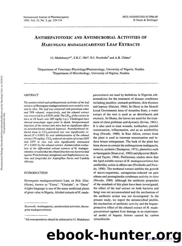 Antihepatotoxic and Antimicrobial Activities of Harungana madagascariensis Leaf Extracts by I. I. Madubunyi S. K. C. Obi N. I. Nwebube & A. B. Chime