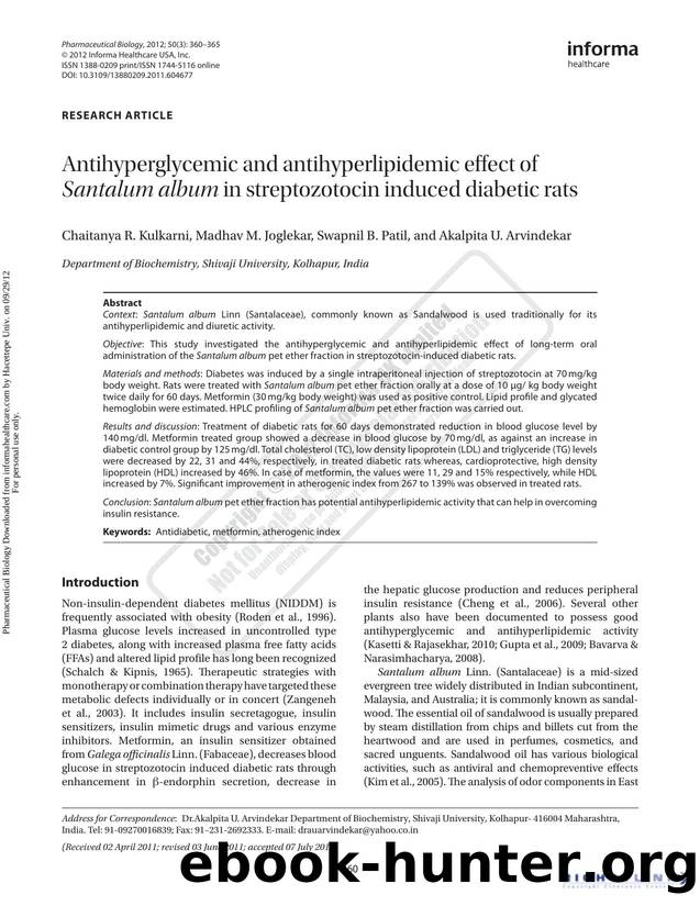 Antihyperglycemic and antihyperlipidemic effect of Santalum album in streptozotocin induced diabetic rats by Chaitanya R. Kulkarni Madhav M. Joglekar Swapnil B. Patil & Akalpita U. Arvindekar