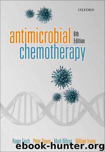 Antimicrobial Chemotherapy by Finch Roger; Davey Peter; Wilcox Mark H