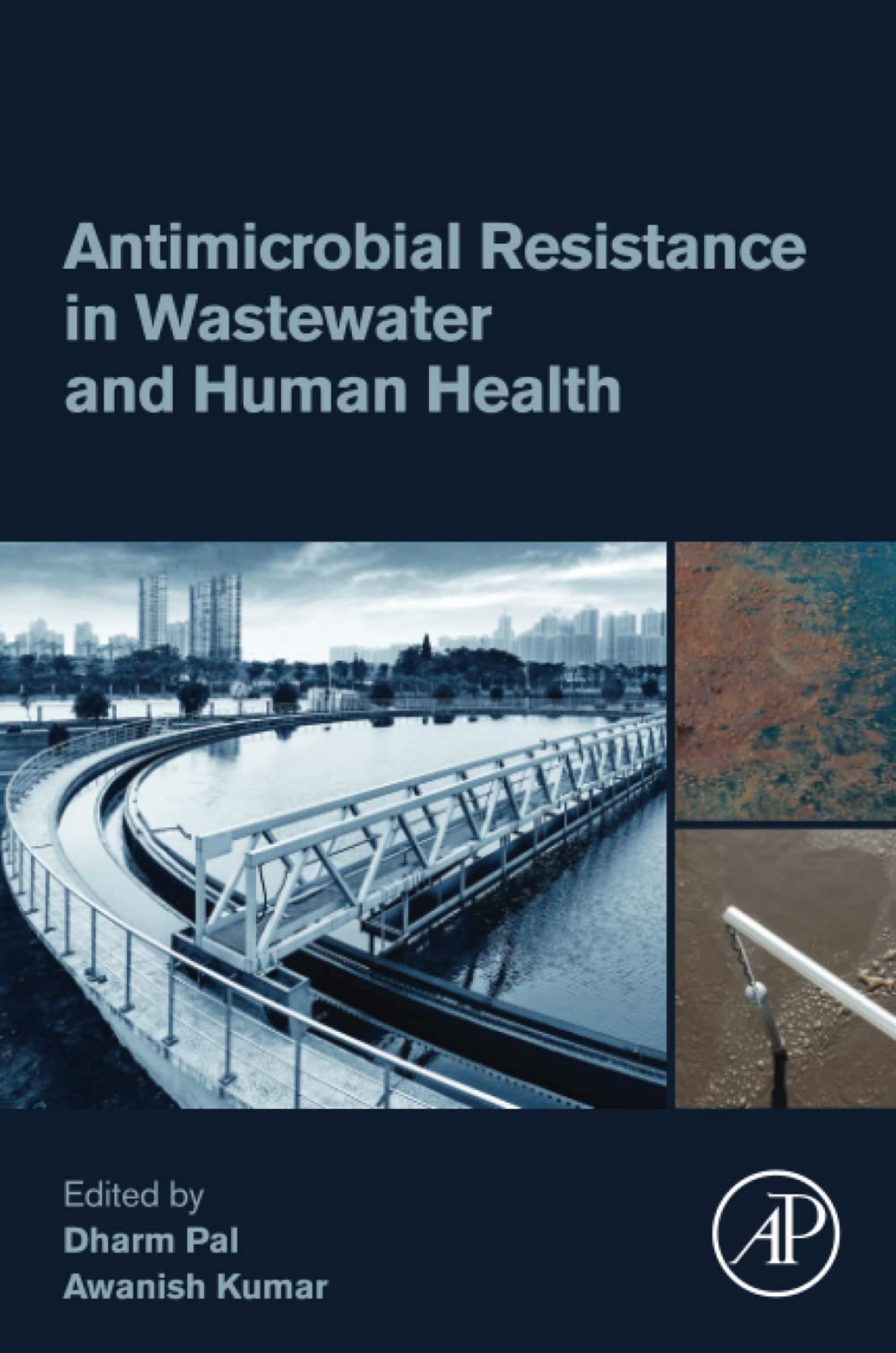 Antimicrobial Resistance in Wastewater and Human Health by Dharm Pal Awanish Kumar