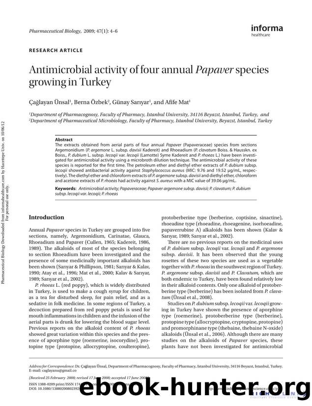 Antimicrobial activity of four annual Papaver species growing in Turkey by Çağlayan Ünsal Berna Özbek Günay Sarıyar & Afife Mat