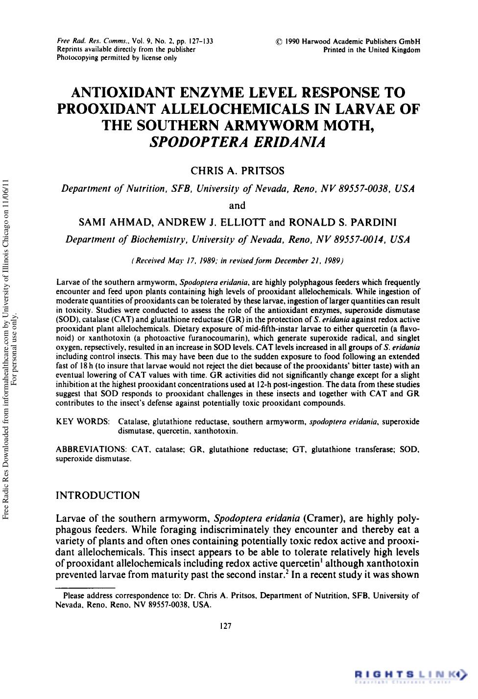 Antioxidant Enzyme Level Response to Prooxidant Allelochemicals in Larvae of the Southern Armyworm Moth, Spodoptera Eridania by Chris A. Pritsos1† Sami Ahmad2 Andrew J. Elliott2 & Ronald S. Pardini2