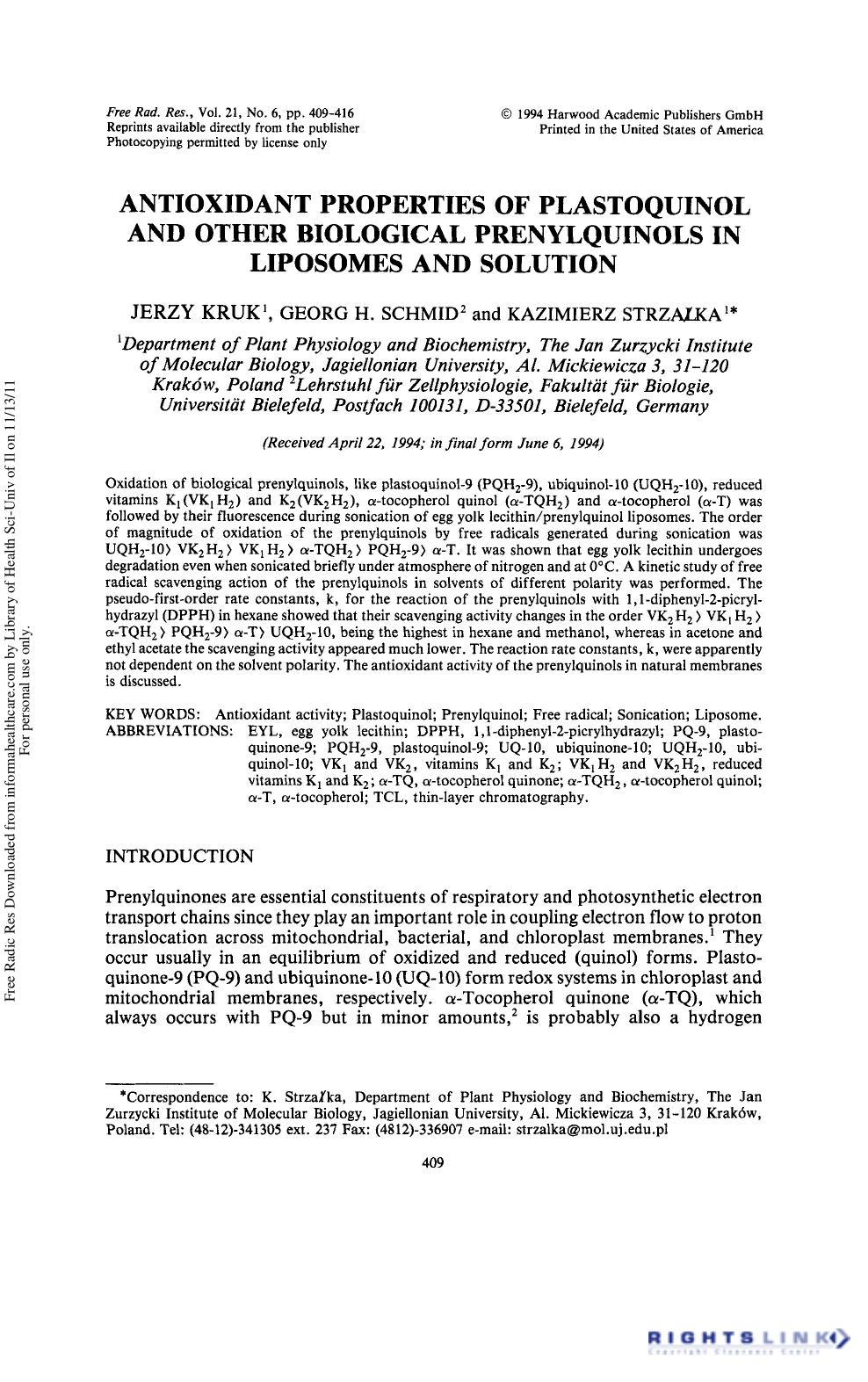 Antioxidant Properties of Plastoquinol and Other Biological Prenylquinols in Liposomes and Solution by Jerzy Kruk1 Georg H. Schmid2 & Kazimierz Strzalka1†