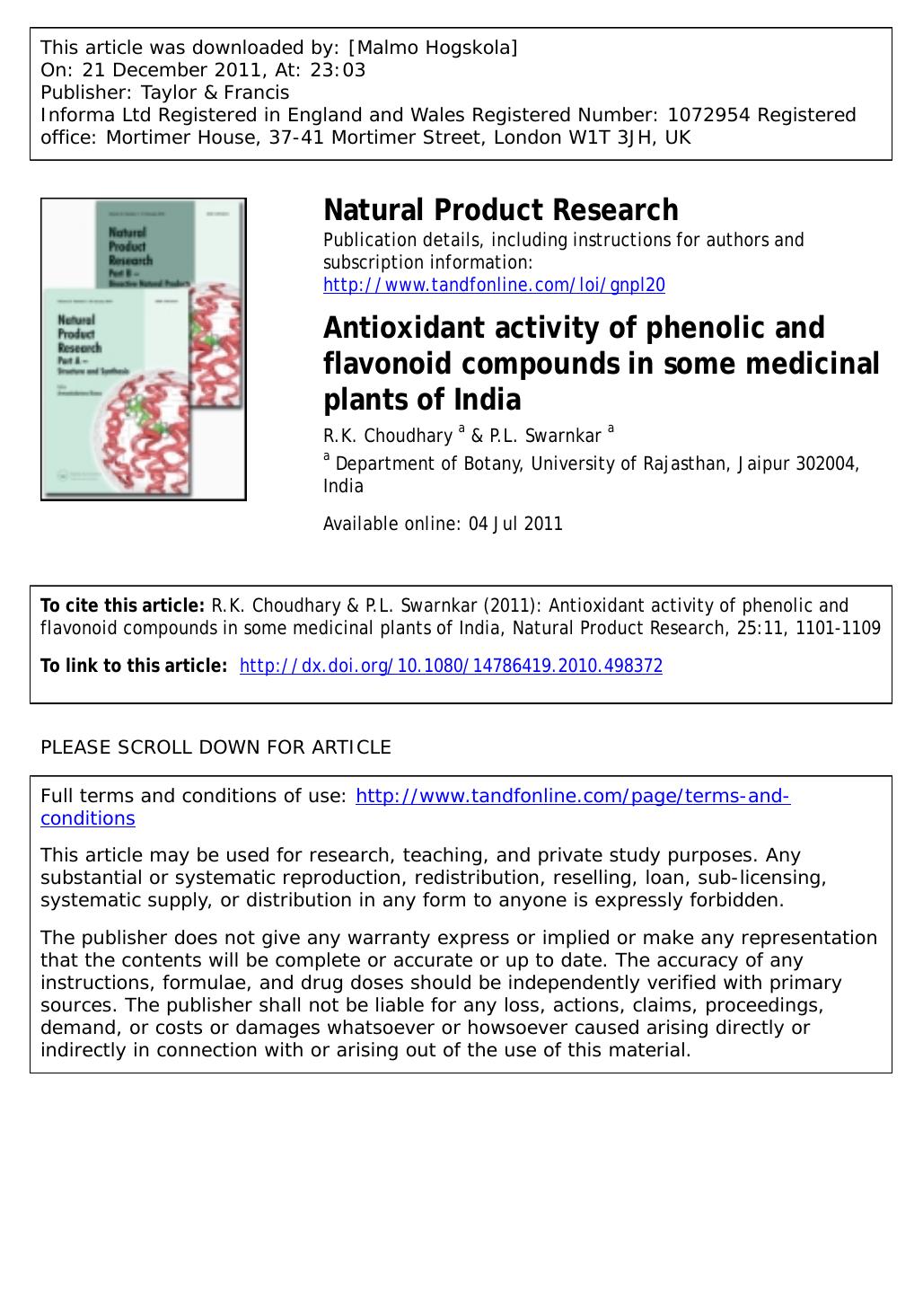 Antioxidant activity of phenolic and flavonoid compounds in some medicinal plants of India by R.K. Choudhary a * ramachoudhary@rediffmail.com & P.L. Swarnkar a