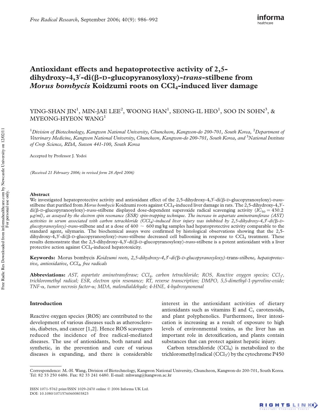 Antioxidant effects and hepatoprotective activity of 2,5-dihydroxy-4,3â²-di(Î²-d-glucopyranosyloxy)-trans-stilbene from Morus bombycis Koidzumi roots on CCl4-induced liver damage by Ying-Shan Jin1 Min-Jae Lee2 Woong Han1 Seong-Il Heo1 Soo In Sohn3 & Myeong-Hyeon Wang1†