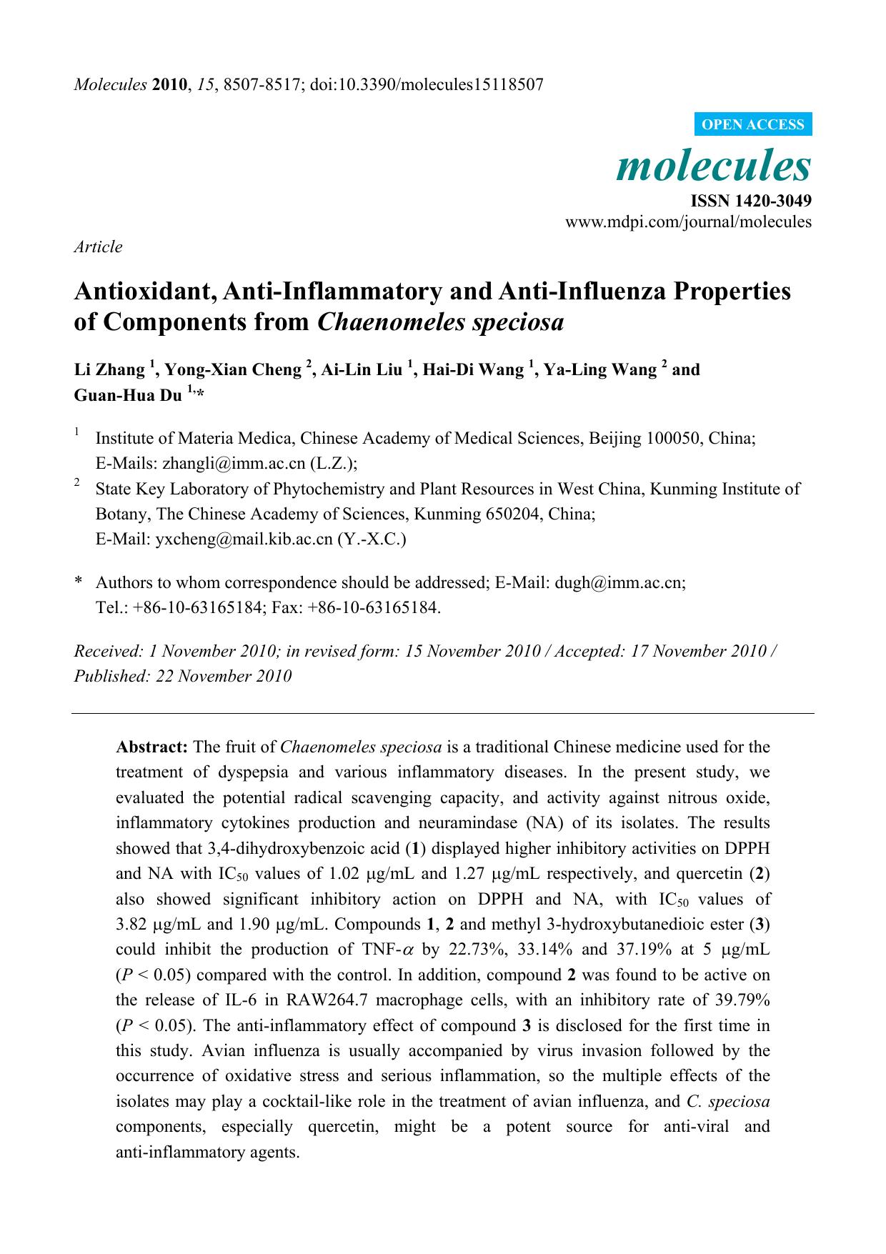Antioxidant, Anti-Inflammatory and Anti-Influenza Properties of Components from Chaenomeles speciosa by Li Zhang 1 & Yong-Xian Cheng 2 & Ai-Lin Liu 1 & Hai-Di Wang 1 & Ya-Ling Wang 2 and Guan-Hua Du 1 & *