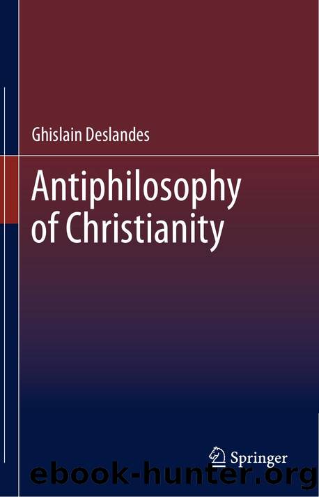 Antiphilosophy of Christianity by Ghislain Deslandes