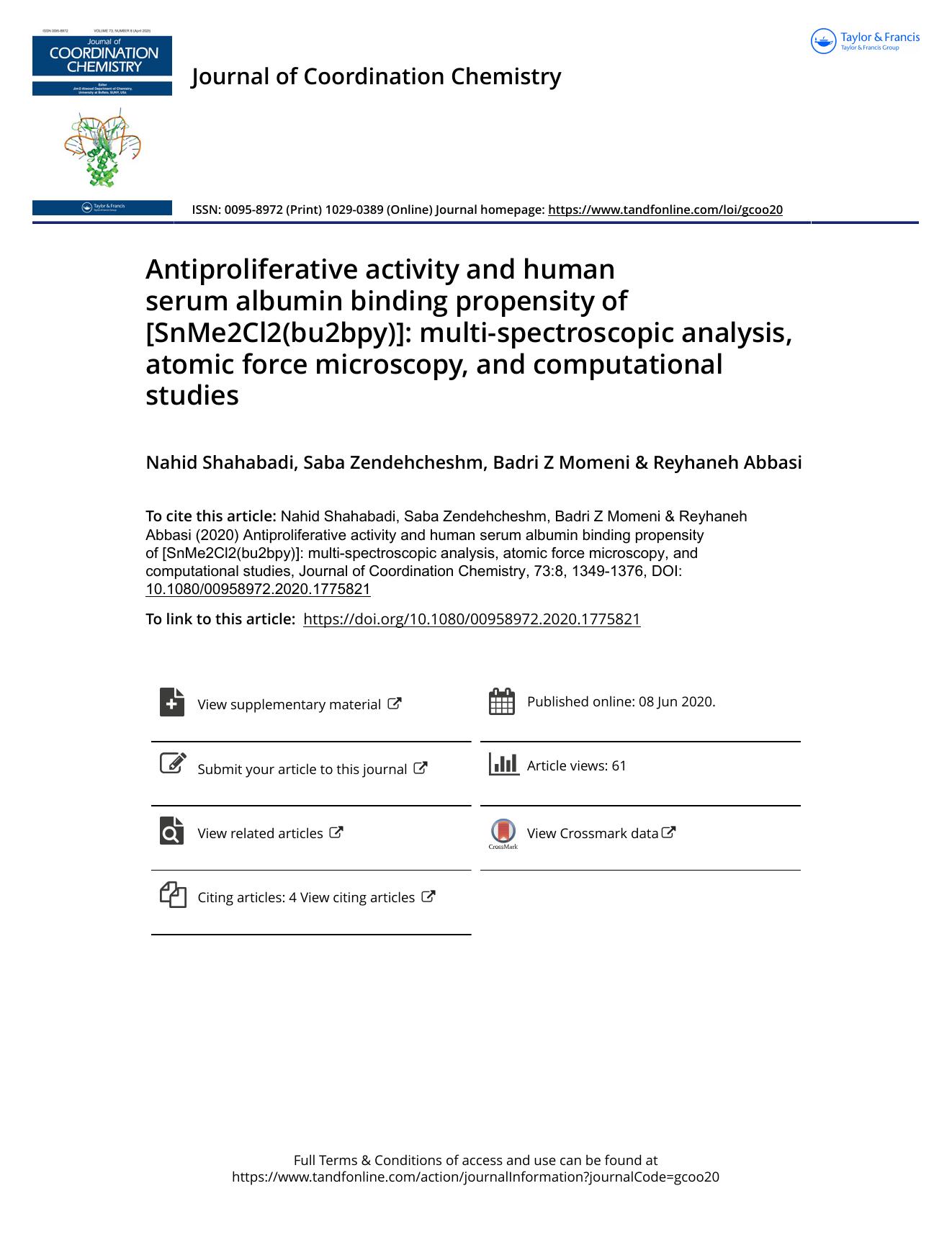 Antiproliferative activity and human serum albumin binding propensity of [SnMe2Cl2(bu2bpy)]: multi-spectroscopic analysis, atomic force microscopy, and computational studies by Shahabadi Nahid & Zendehcheshm Saba & Momeni Badri Z & Abbasi Reyhaneh