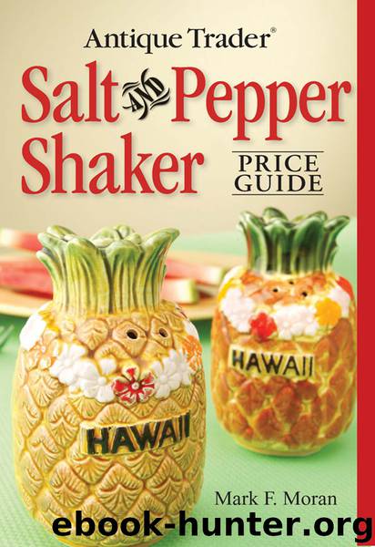Antique Trader Salt And Pepper Shaker Price Guide by Mark F Moran