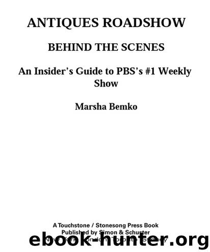 Antiques Roadshow Behind the Scenes by Marsha Bemko