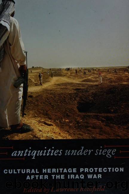 Antiquities under siege : cultural heritage protection after the Iraq war by Unknown