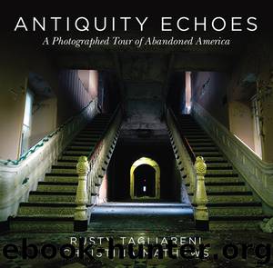 Antiquity Echoes by Rusty Tagliareni
