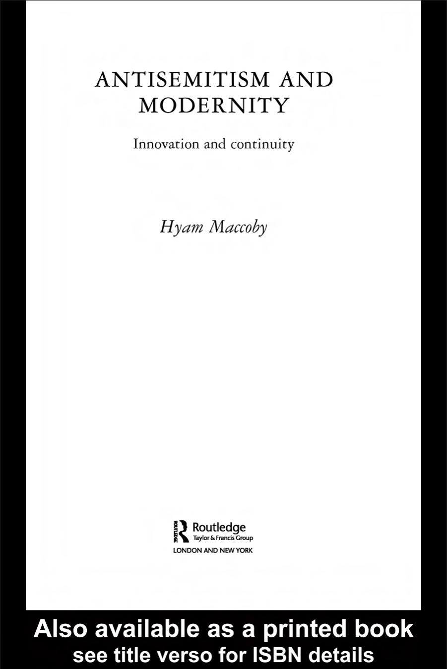 Antisemitism and Modernity: Innovation and Continuity (Routledgecurzon Jewish Studies Series) by Hyam Maccoby