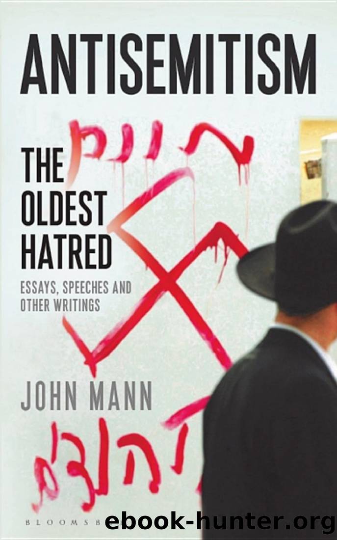 Antisemitism: The Oldest Hatred by John Mann