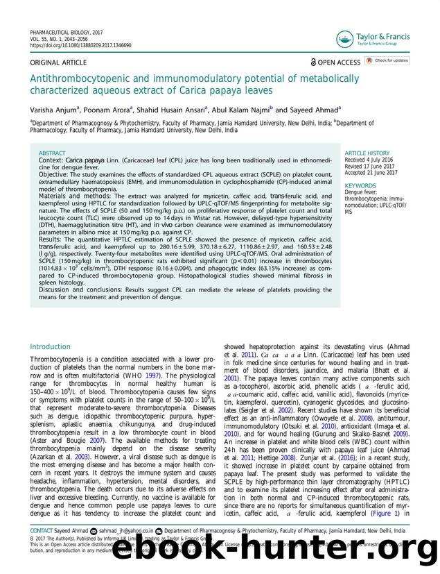 Antithrombocytopenic and immunomodulatory potential of metabolically characterized aqueous extract of Carica papaya leaves by Anjum Varisha & Arora Poonam & Ansari Shahid Husain & Najmi Abul Kalam & Ahmad Sayeed