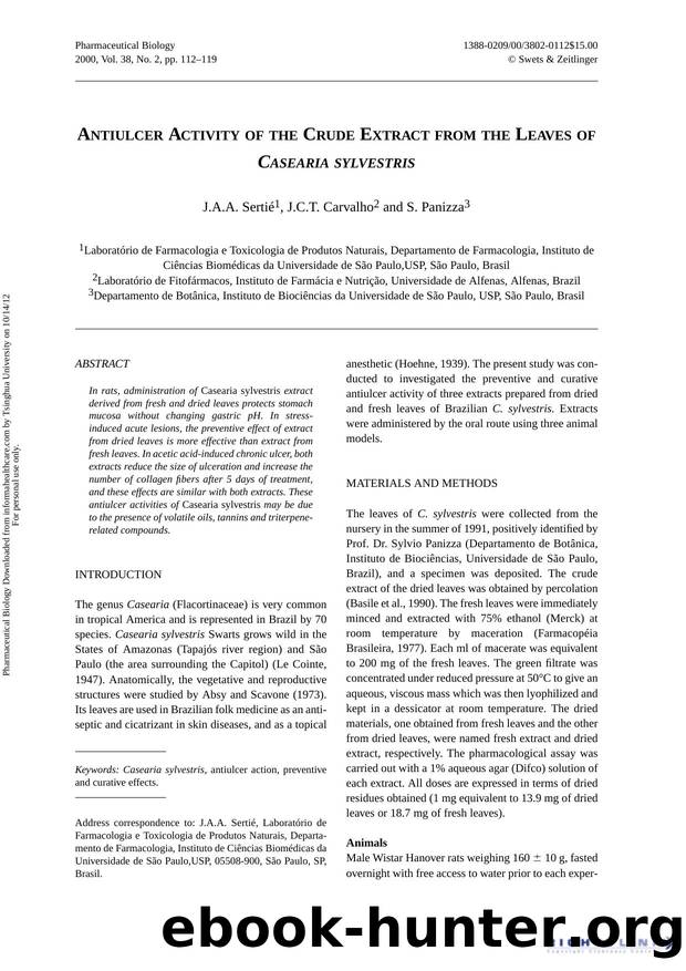 Antiulcer Activity of the Crude Extract from the Leaves of Casearia Sylvestris by J.A.A. Sertié J.C.T. Carvalho & S. Panizza