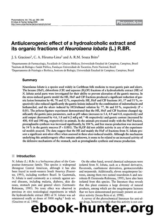 Antiulcerogenic effect of a hydroalcoholic extract and its organic fractions of Neurolaena lobata (L.) R.BR by J.S. Gracioso & C.A. Hiruma-Lima & A.R.M. Souza Brito