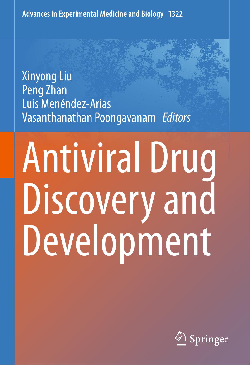 Antiviral Drug Discovery and Development by Xinyong Liu Peng Zhan Luis Menéndez-Arias Vasanthanathan Poongavanam