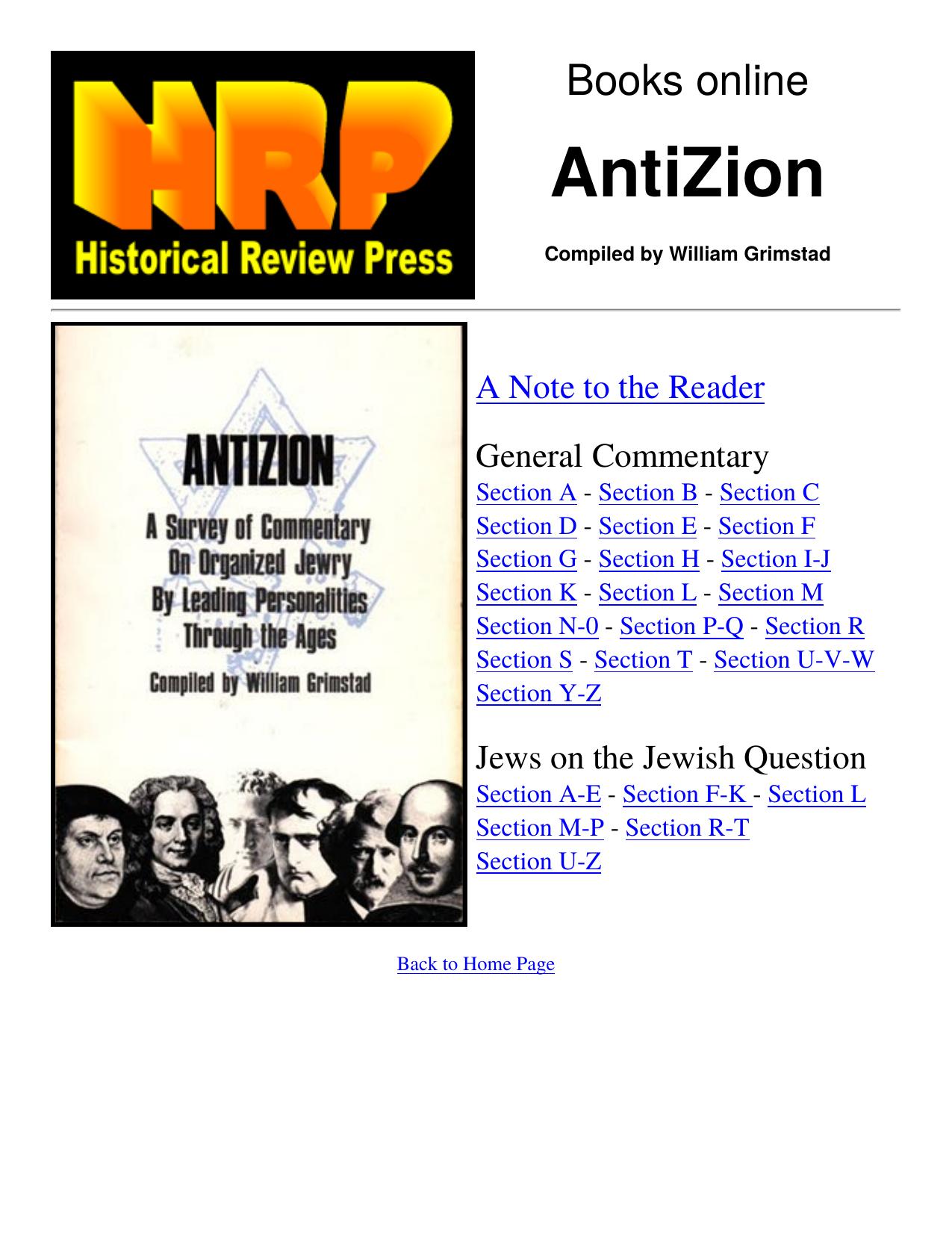 Antizion: A Survey of Commentary on Organized Jewry by Leading Personalities Through the Ages by William Grimstad