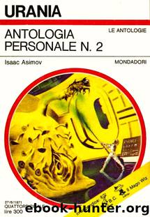 Antologia personale n. 2 by Isaac Asimov