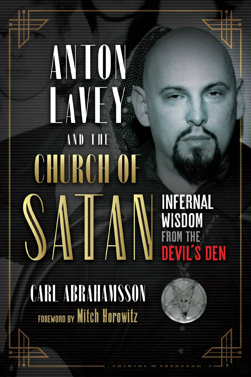 Anton LaVey and the Church of Satan by Carl Abrahamsson