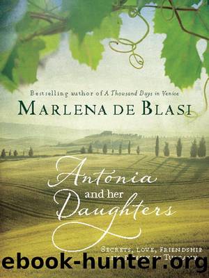 Antonia and Her Daughters by Marlena de Blasi