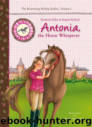 Antonia, the Horse Whisperer by Elisabeth Zöller